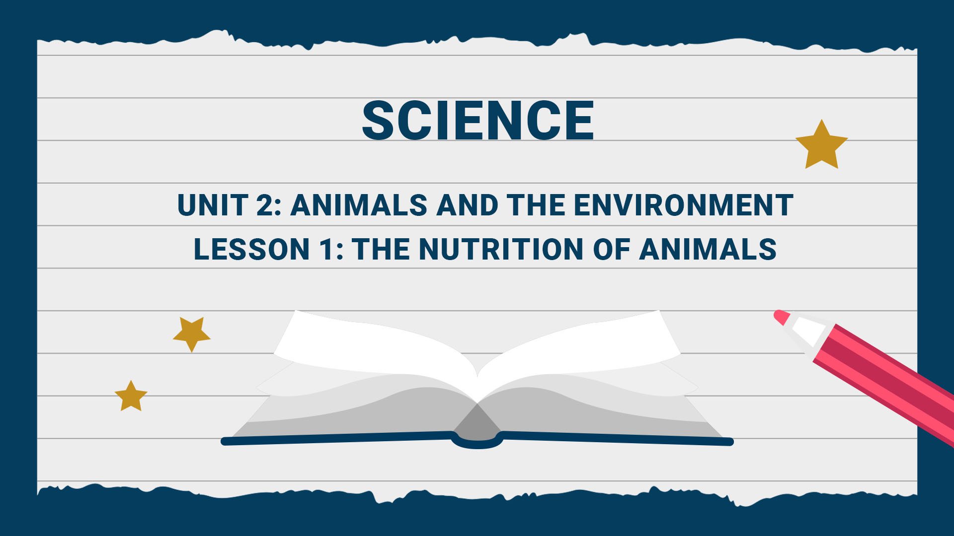 Unit 2: Animals and the Environment - Lesson 1: The Nutrition of Animals